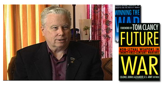 <h3>Col. John B. Alexander</h3>A retired US Army Colonel and a leading advocate for the development of non-lethal weapons. He's the author of Future War: Non-Lethal Weapons in Modern Warfare, and Winning the War: Advanced Weapons, Strategies, and Concepts for the Post-9/11 World. He Joined the army in 1956 and retired in 1988 after serving among other things with research and development, psychological operations, and served as a Special Forces Commander in Vietnam and Thailand. After his retirement Dr. Alexander joined Los Alamos National Laboratory where he developed the concept of Non-Lethal Defense. He conducted briefings on non-lethal warfare at the highest levels of government, participated in a Council on Foreign Relations study of non-lethal weapons and chaired the first major conference on the topic. <br /><a href=http://en.wikipedia.org/wiki/John_B._Alexander>Wiki Page</a>, <a href=http://www.psitalk.com/alexander.html>PSI Talk Page</a>